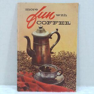 Vintage More Fun With Coffee 1967 Pan American Coffee Bureau Recipe Booklet